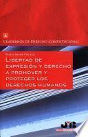 Libro Libertad de expresión y derecho a promover y proteger los Derechos Humanos