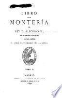 Libro de la montería del Rey D. Alfonso XI.