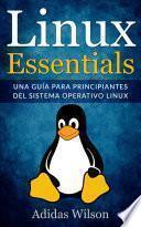 Libro Linux Essentials: una guía para principiantes del sistema operativo Linux