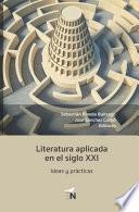 Libro Literatura aplicada en el siglo XXI: Ideas y prácticas