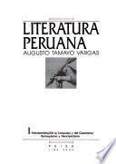 Literatura peruana: Precolombina ; De la conquista y del clasicismo ; Barroquismo y neoclasicismo