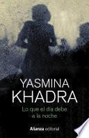 Libro Lo que el día debe a la noche