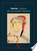 Lorca, crónica de una pasión literaria
