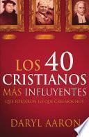 Los 40 Cristianos Más Influyentes