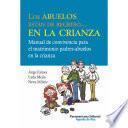 Libro Los abuelos están de regreso... en la crianza