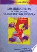 Los brigadistas de habla inglesa y la Guerra Civil española