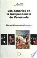 Los canarios en la independencia de Venezuela