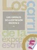 Libro Los carriles de la expresión escrita 5