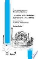 Los clubes en la ciudad de Buenos Aires, 1932-1945