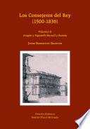 Libro Los Consejeros del Rey (1500-1836). Volumen II. Aragón y Pignatelli-Borrull y Ramón