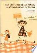 Libro Los derechos de los niños, responsabilidad de todos