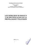 Libro Los derechos de réplica y de rectificación en la prensa, radio y televisión