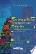 Libro Los desequilibrios territoriales en Colombia