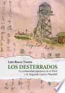 Libro Los desterrados: la comunidad japonesa en el Perú y la Segunda Guerra Mundial