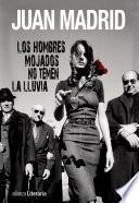 Libro Los hombres mojados no temen la lluvia