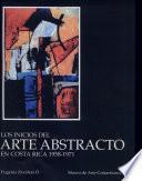Los inicios del arte abstracto en Costa Rica, 1958-1971