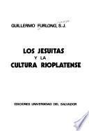 Los jesuítas y la cultura rioplatense