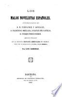 Los malos novelistas españoles, generalizados en D.M. Fernandez y Gonzalez, D. Francisco J. Orellana, D. Rafael del Castillo, D. Enrique Perez Escrich