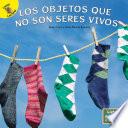 Libro Los objetos que no son seres vivos