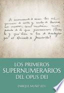Libro Los primeros Supernumerarios del Opus Dei
