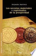 Libro Los secretos materiales y espirituales de la prosperidad