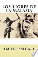 Los Tigres de La Malasia (Spanish Edition)