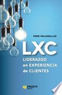 LXC Liderazgo en experiencia de cliente