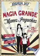 Libro Magia Grande Para Manos Pequenas