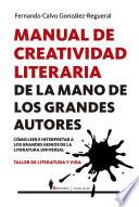 Libro Manual de creatividad literaria de la mano de los grandes autores