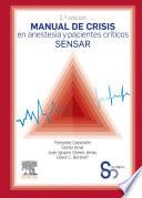 Manual de Crisis En Anestesia Y Pacientes Críticos Sensar