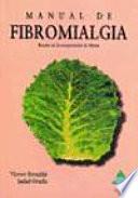 Manual de fibromialgia. Basado en la recuperación de Marta