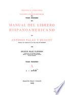 Manual del librero hispano-americano de Antonio Palau y Dulcet