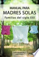 Libro Manual para Madres Solas