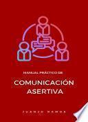 Libro Manual práctico de comunicación asertiva