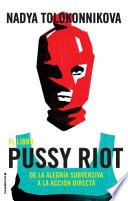 Libro Manual Pussy Riot Para La Revolucion