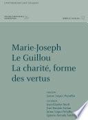 Marie-Joseph Le Guillou. La charité, forme des vertus