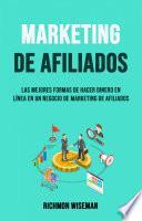 Libro Marketing De Afiliados: Cómo Iniciar Un Negocio De Marketing De Afiliados