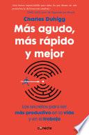 Libro Más agudo, más rápido y mejor