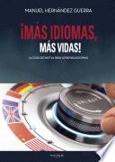 Libro ¡Más idiomas, más vidas! La guía definitiva para aprender idiomas
