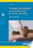 Libro Masaje profundo para la liberación de tejidos blandos