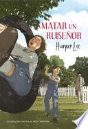 Matar a un ruiseñor (la novela gráfica)