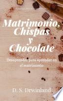 Libro Matrimonio, Chispas y Chocolate