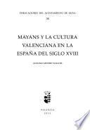 Mayans y la cultura valenciana en la España del siglo XVIII