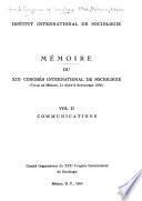Mémoire Du XIXe Congrès International de Sociologie: Communications