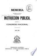 Memoria del Ministro de Instrucción Pública presentada al Congreso Nacional en ...