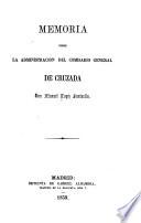Memoria sobre la administración del Comisario General de Cruzada
