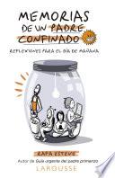 Libro Memorias de un padre confinado. Reflexiones para el día de mañana