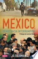 Libro México, democracia interrumpida