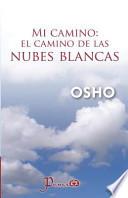 Libro Mi camino. El camino de las nubes blancas