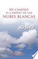 Libro Mi camino: El camino de las nubes blancas